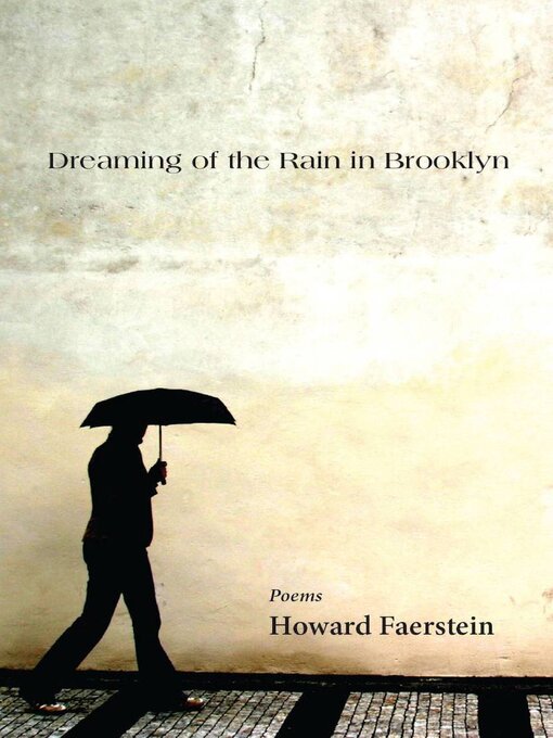 Title details for Dreaming of the rain in Brooklyn by Howard Faerstein - Available